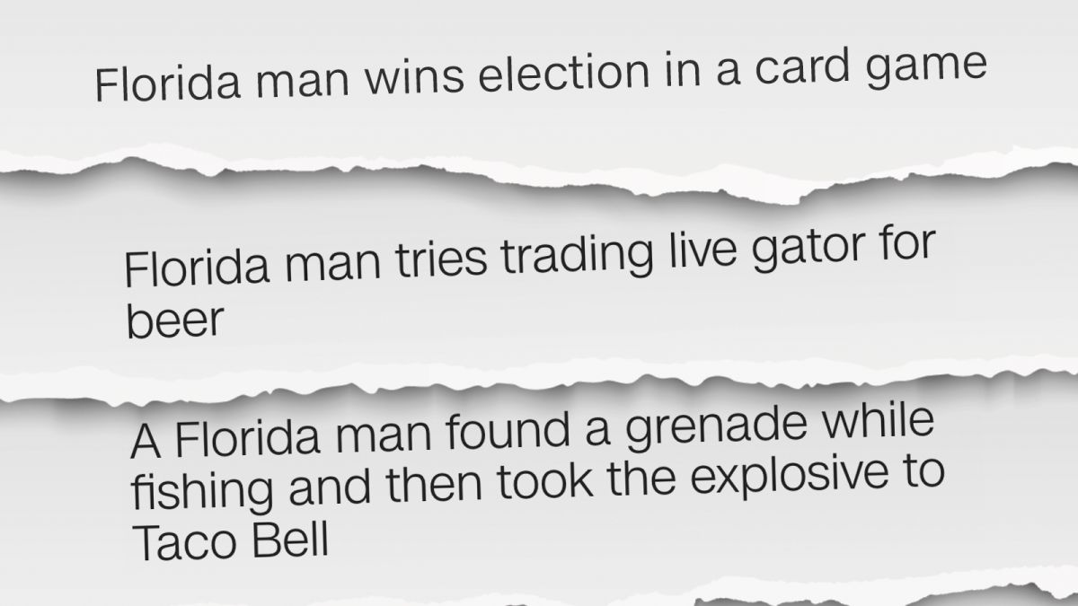 Florida man challenge: Why so many crazy stories come out of the