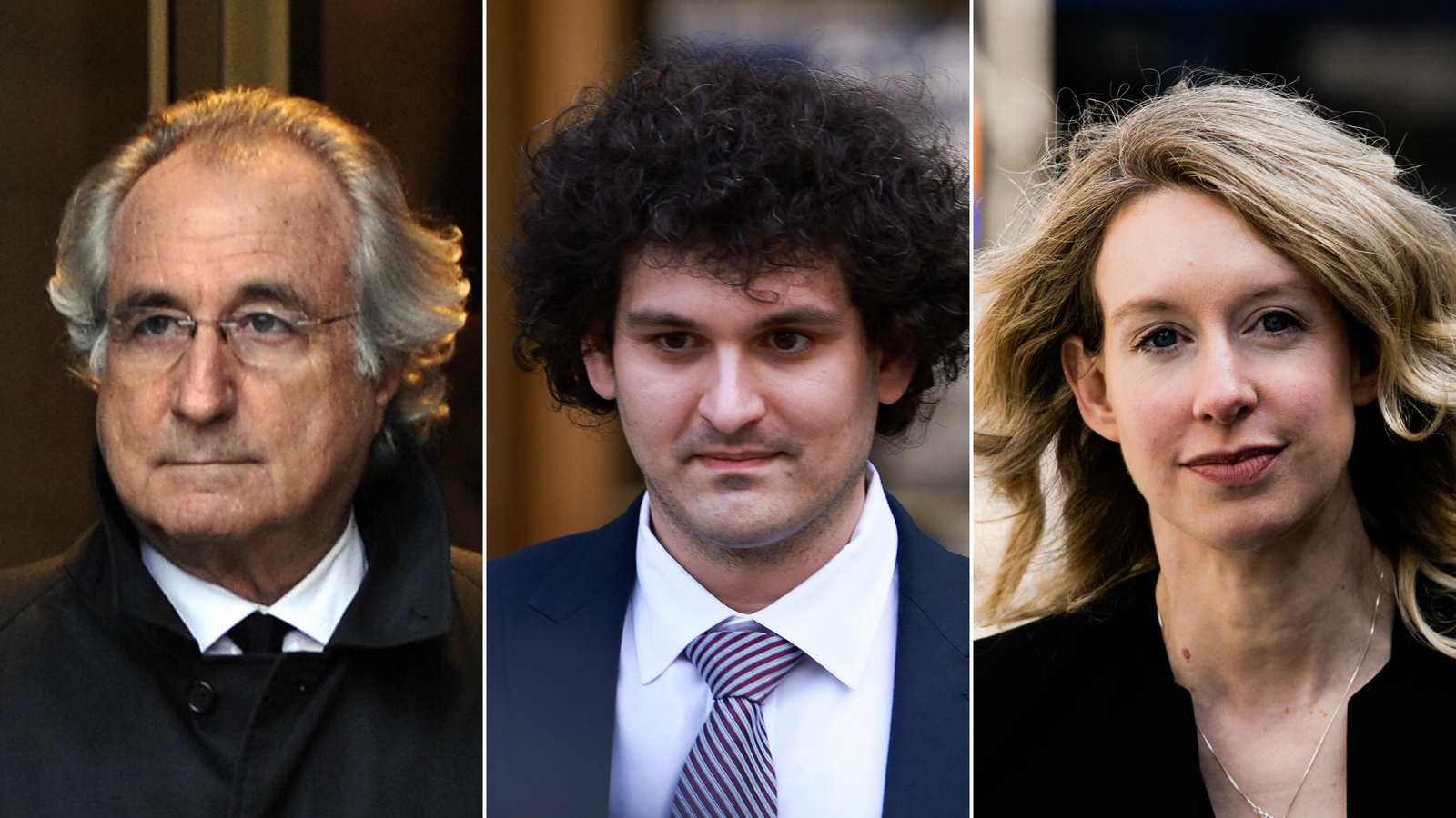 L to R: Bernard Madoff, Sam Bankman-Fried, Elizabeth Holmes.